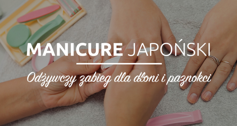 Manicure japoński z peelingiem dłoni, maską i parafiną